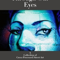 Through Our Eyes: A Collection of Street Art Photography