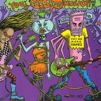 Various Artists - You Call This Music?! - Volume 2