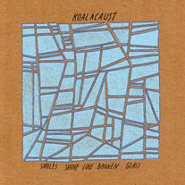 Koalacaust - Smiles Shine Like Broken Glass 7"