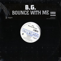 B.G. - Bounce With Me (Single) 12" Vinyl