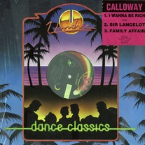 Calloway - I Wanna Be Rich/Sir Lancelot & Family Affair 12" Vinyl