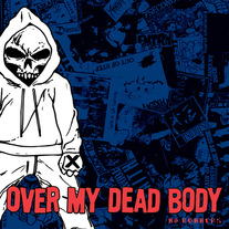 Over My Dead Body "No Runners" CDep