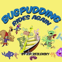 BugPudding Rides Again Book #3