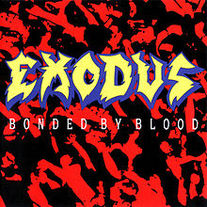 Exodus_-_bonded_by_blood3_medium