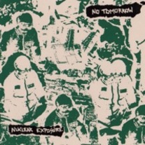 No Tomorrow "Nuclear Exposure" 7" EP (Sorry State)