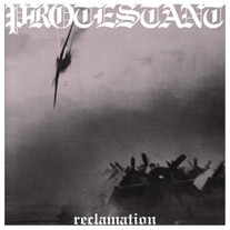 Protestant - Reclamation LP [Halo of Flies]