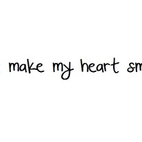 YOU MAKE MY HEART SMILE