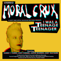 Moral Crux: 'I Was A Teenage Teenager' LP