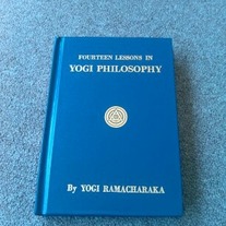 Fourteen Lessons in Yogi Philosophy by Yogi Ramacharaka