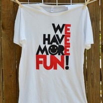 We Have More Fun