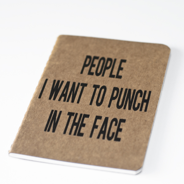 People_20i_20want_20to_20punch_20in_20the_20face_20notebook2_original