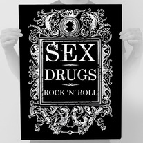 Sex, Drugs & Rock 'N Roll - Black Print