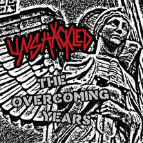 Unshackled - The Overcoming Years
