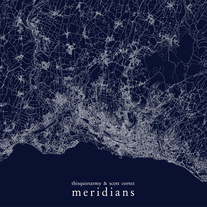 thisquietarmy & Scott Cortez - Meridians LP