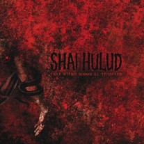 Shai Hulud - That Within BLood Ill-Tempered