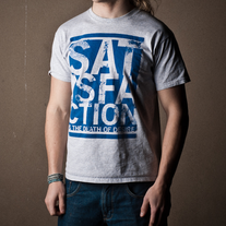 SATISFACTION T-Shirt