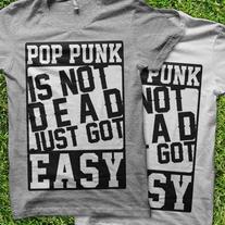 Pop Punk Is Not Dead, Just Got Easy - 2 T-shirts BUNDLE