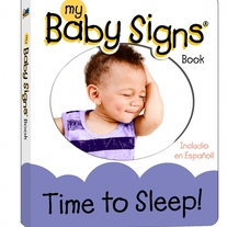 Baby Signs® Board Book - Time to Sleep