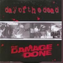The Damage Done/Day of the Dead "split" 7" (Goodwill)