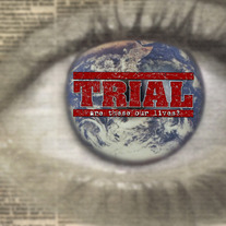 Trial "Are These Our Lives?"