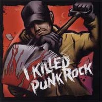 V/A "I Killed Punk Rock" CD (Pre-Modern Day Rippers / Stat Dad)