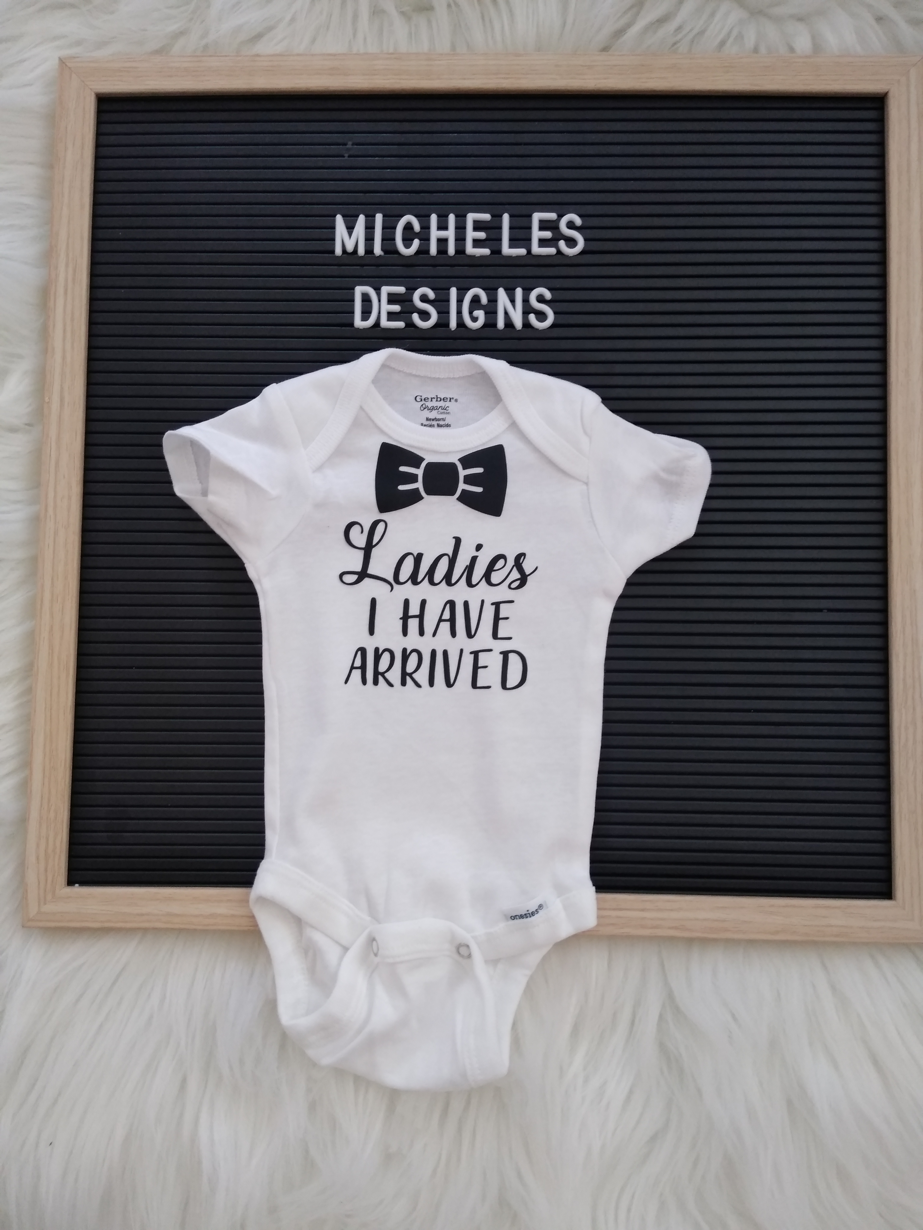 ladies i have arrived onesie